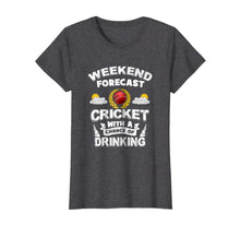 Load image into Gallery viewer, Funny shirts V-neck Tank top Hoodie sweatshirt usa uk au ca gifts for Weekend Forecast: Cricket With Chance of Drinking! Funny Tee 4091377
