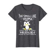Load image into Gallery viewer, You Smell Like Drama And A Headache Penguins Baby Shirt
