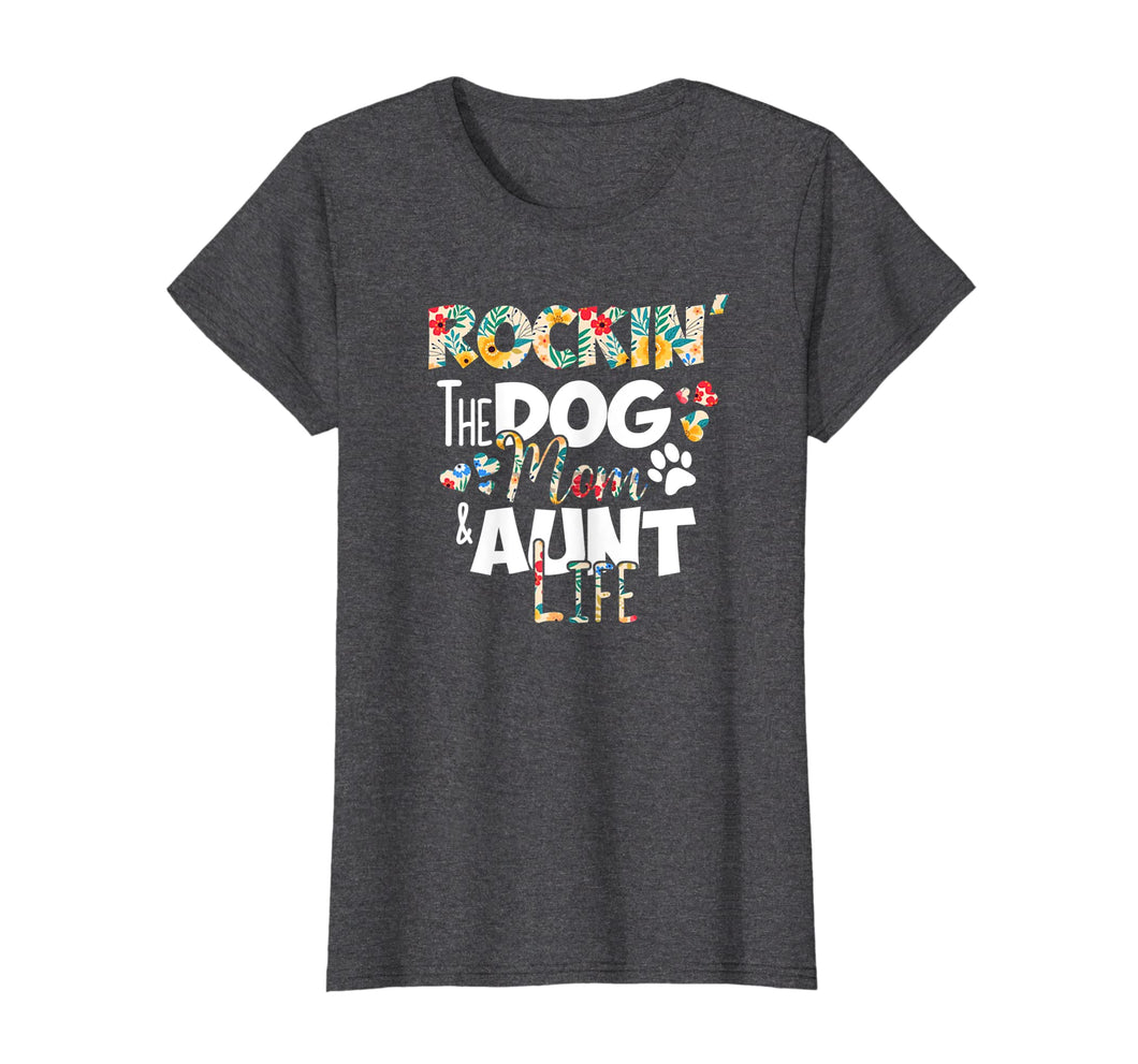 Funny shirts V-neck Tank top Hoodie sweatshirt usa uk au ca gifts for Womens Rockin' the Dog Mom & Aunt Life Shirt Gift For Auntie 2285733