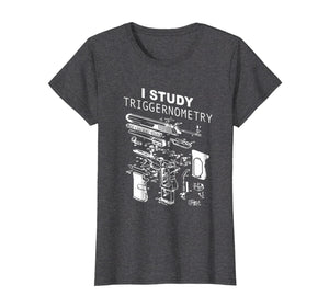 Funny shirts V-neck Tank top Hoodie sweatshirt usa uk au ca gifts for I Study Triggernometry T-shirt, Triggernometry Shirt 2156476