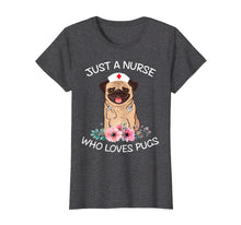 Load image into Gallery viewer, Funny shirts V-neck Tank top Hoodie sweatshirt usa uk au ca gifts for Just A Nurse Who Loves Pugs Dog Lover Shirt Funny Nurse Cap 1072618
