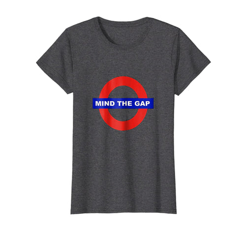 Funny shirts V-neck Tank top Hoodie sweatshirt usa uk au ca gifts for Mind The Gap T-shirt 380911