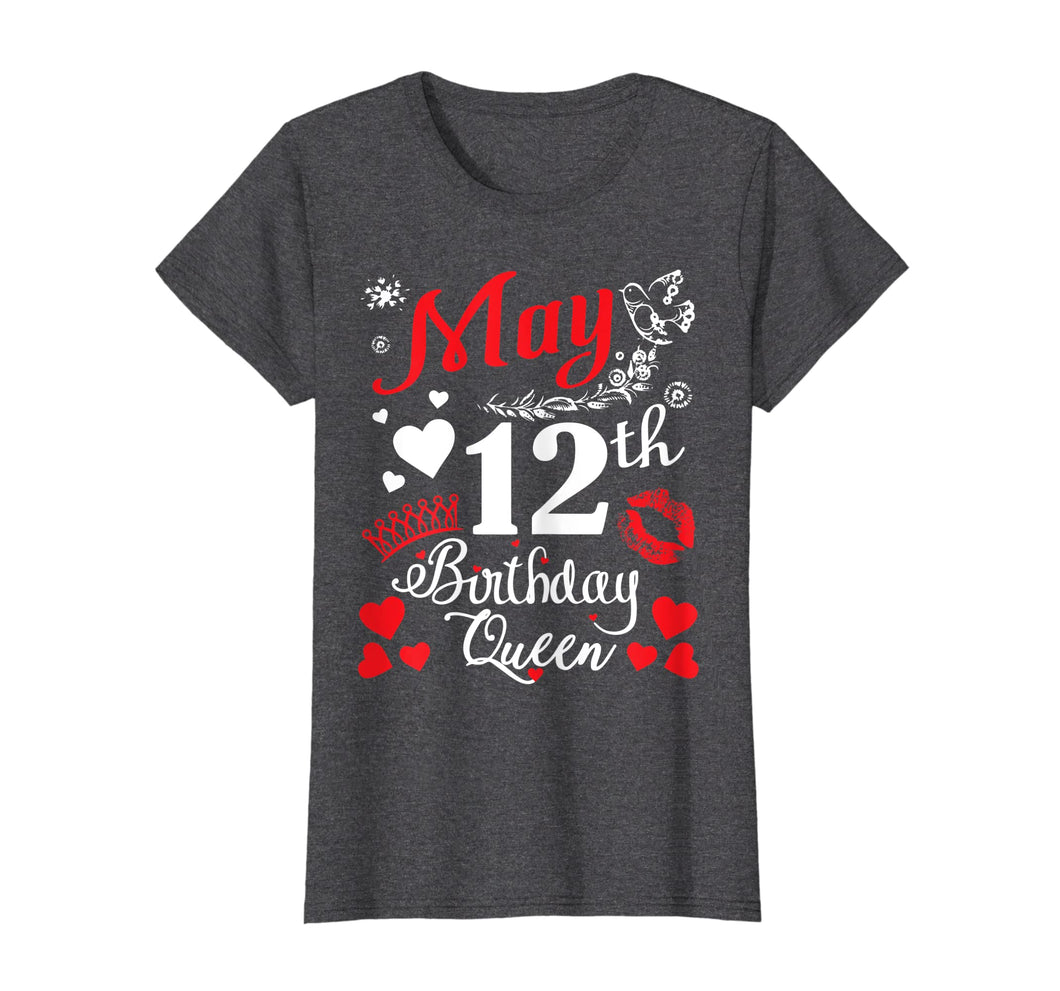 Funny shirts V-neck Tank top Hoodie sweatshirt usa uk au ca gifts for Flowers Heart Lip May 12th Birthday Queen Shirt Mama Nana 2654774