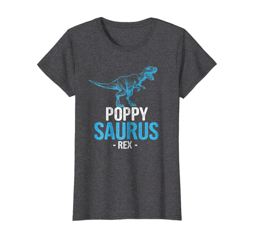 Funny shirts V-neck Tank top Hoodie sweatshirt usa uk au ca gifts for Father's Day Gift For Grandpa PoppySaurus Rex Poppy Saurus 2161806