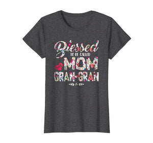 Funny shirts V-neck Tank top Hoodie sweatshirt usa uk au ca gifts for Womens Blessed To Be Called Mom And Gran-Gran T Shirt Funny Gran-Gr 2077442
