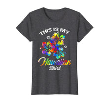 Load image into Gallery viewer, Funny shirts V-neck Tank top Hoodie sweatshirt usa uk au ca gifts for This Is My Hawaiian Shirt Tropical Luau Costume Party Wear 2771642
