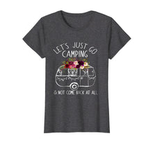 Load image into Gallery viewer, Funny shirts V-neck Tank top Hoodie sweatshirt usa uk au ca gifts for Camping T-shirt Let&#39;s Just Go Camping Shirt 1917158
