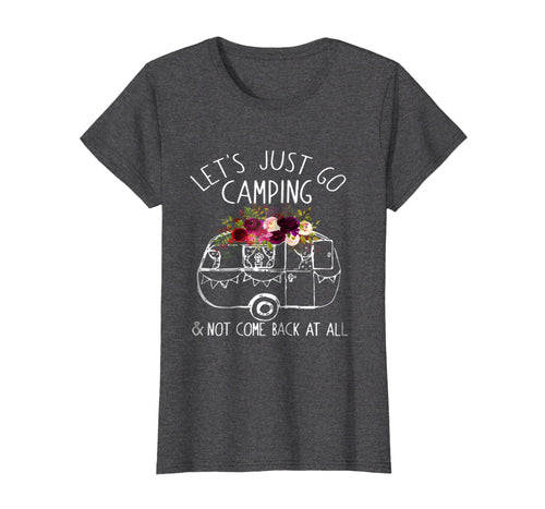 Funny shirts V-neck Tank top Hoodie sweatshirt usa uk au ca gifts for Camping T-shirt Let's Just Go Camping Shirt 1917158