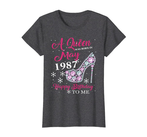Funny shirts V-neck Tank top Hoodie sweatshirt usa uk au ca gifts for Womens A Queen Was Born In May 1987 T-shirt 32nd Birthday Gifts 1147451