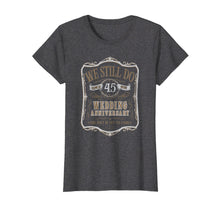 Load image into Gallery viewer, Funny shirts V-neck Tank top Hoodie sweatshirt usa uk au ca gifts for 45th Wedding Anniversary T-shirt - We Still Do Couple Shirt 1334701

