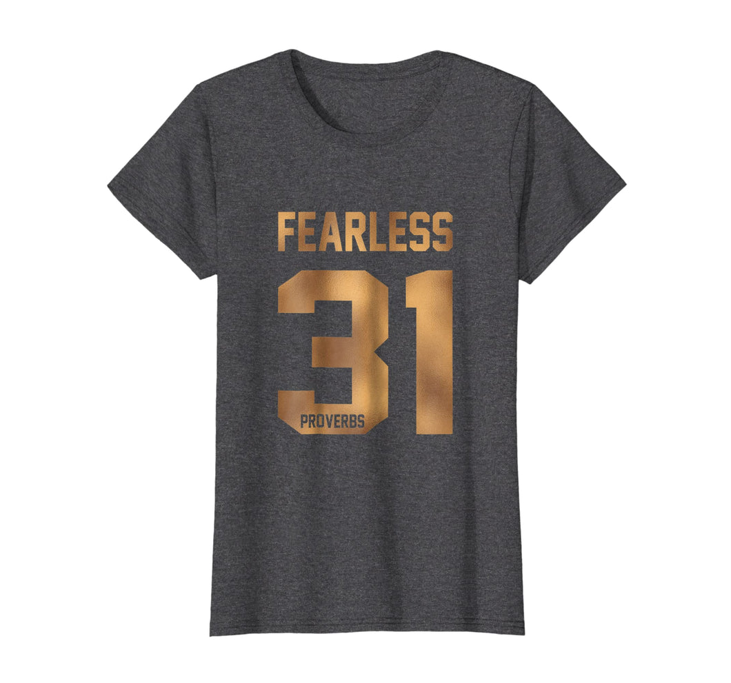Funny shirts V-neck Tank top Hoodie sweatshirt usa uk au ca gifts for Fearless Proverbs 31 Gold TShirt | Proverbs 31 Woman Shirt 2681419