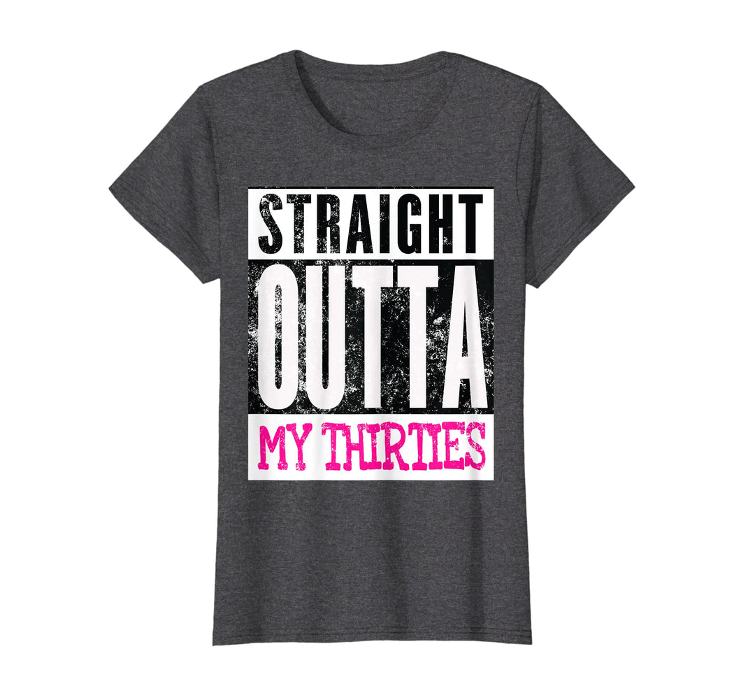 Funny shirts V-neck Tank top Hoodie sweatshirt usa uk au ca gifts for Straight Outta My Thirties Funny Women's 40th Birthday Shirt 2266231