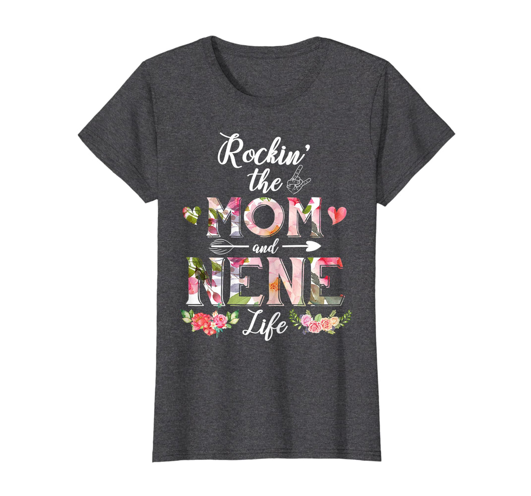 Womens Rockin' The Mom And Nene Life Tshirt Cute Mother's Day Gifts