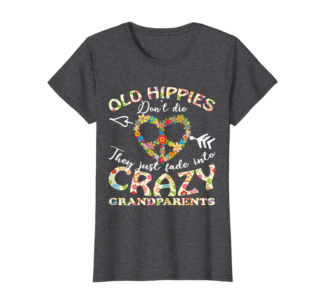 Funny shirts V-neck Tank top Hoodie sweatshirt usa uk au ca gifts for Old Hippies Don T Die Crazy Grandparents T Shirt Men Women 1484984