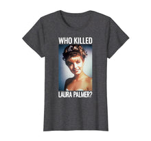 Load image into Gallery viewer, Funny shirts V-neck Tank top Hoodie sweatshirt usa uk au ca gifts for Twin Peaks Who Killed Laura Palmer The Photo Graphic T-Shirt 2777357
