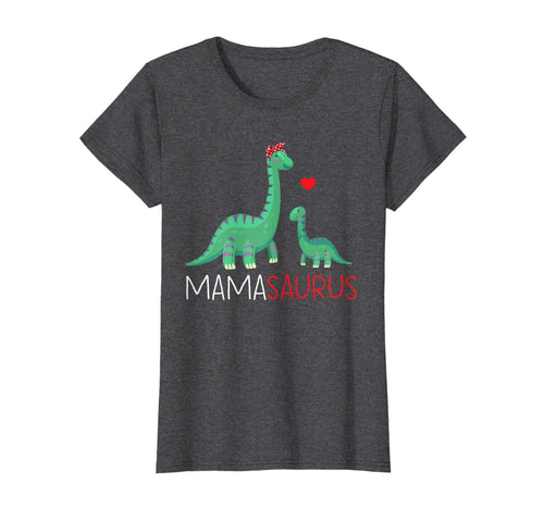 Mamasaurus T shirt T rex Mama Saurus Dinosaur Women Mom Gift-250755