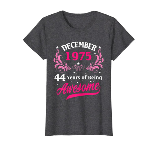 Funny shirts V-neck Tank top Hoodie sweatshirt usa uk au ca gifts for Womens Made in December 1975 T-Shirt 1975 Birthday Gifts 44 Years T-Shirt 809846