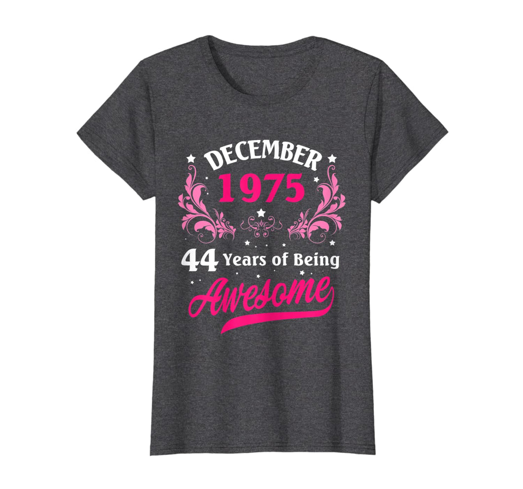 Funny shirts V-neck Tank top Hoodie sweatshirt usa uk au ca gifts for Womens Made in December 1975 T-Shirt 1975 Birthday Gifts 44 Years T-Shirt 809846