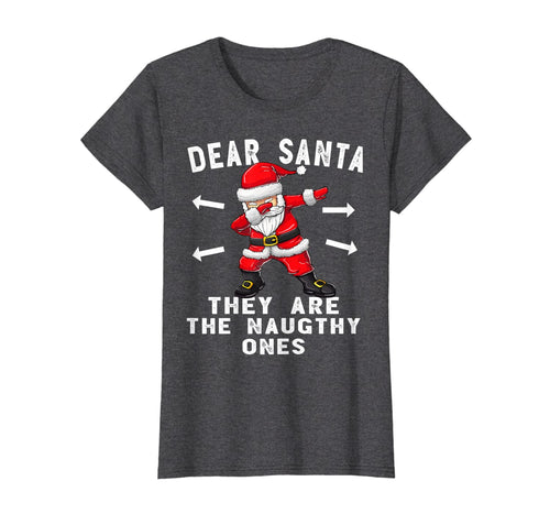 Funny shirts V-neck Tank top Hoodie sweatshirt usa uk au ca gifts for Dear Santa They Are The Naughty Ones Shirt Funny Christmas T-Shirt 292849