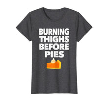 Load image into Gallery viewer, Funny shirts V-neck Tank top Hoodie sweatshirt usa uk au ca gifts for Running Burning Thighs Before Pies Runner Funny Thanksgiving T-Shirt 1330049
