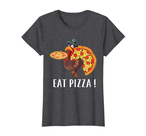 Funny shirts V-neck Tank top Hoodie sweatshirt usa uk au ca gifts for Funny Turkey Lover Gifts Eat Pizza Thanksgiving Costume T-Shirt 639235