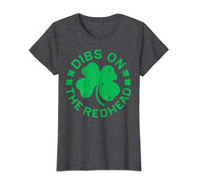 Load image into Gallery viewer, Dibs On The Redhead T-Shirt St Patricks Day Drinking Gift T-Shirt-226696
