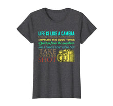 Load image into Gallery viewer, Funny shirts V-neck Tank top Hoodie sweatshirt usa uk au ca gifts for Photography Life Is Like A Camera Photographer Gift T-Shirt 1216688
