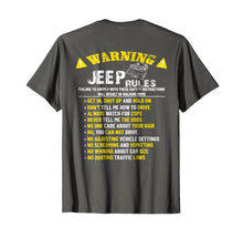 Load image into Gallery viewer, Funny shirts V-neck Tank top Hoodie sweatshirt usa uk au ca gifts for Warning Jeep rules funny gift shirt t-shirt 2496860
