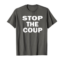 Load image into Gallery viewer, Stop The Coup  T-Shirt
