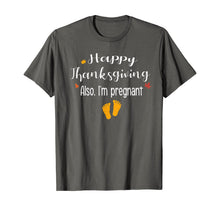 Load image into Gallery viewer, Funny shirts V-neck Tank top Hoodie sweatshirt usa uk au ca gifts for Women Happy thanksgiving, Also I'm pregnant Fall baby reveal T-Shirt 411454
