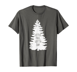 Funny shirts V-neck Tank top Hoodie sweatshirt usa uk au ca gifts for Little Full Lotta Sap Christmas Tree Xmas Gift T-Shirt 387888
