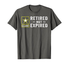 Load image into Gallery viewer, Retired Army Not Expired T-Shirt
