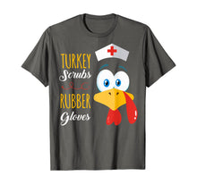 Load image into Gallery viewer, Turkey Scrubs Rubber Gloves RN CNA Nursing Thanksgiving Gift T-Shirt
