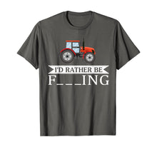 Load image into Gallery viewer, Funny shirts V-neck Tank top Hoodie sweatshirt usa uk au ca gifts for I&#39;d Rather Be Farming Tractor Cool Farmers Farm Worker Gift T-Shirt 1361273
