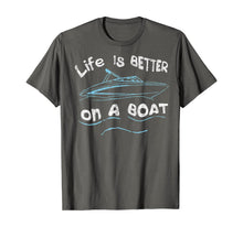 Load image into Gallery viewer, Funny shirts V-neck Tank top Hoodie sweatshirt usa uk au ca gifts for Life is Better on a Boat Captain Boater Boating Pontoon Tee T-Shirt 129225
