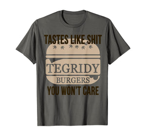 Funny shirts V-neck Tank top Hoodie sweatshirt usa uk au ca gifts for Funny Tegridy Farms Burger Tastes Like Shit You Wont Care T-Shirt 755988