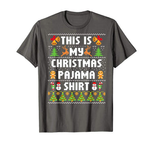 This Is My Christmas Pajama Shirt Funny Ugly Sweater X mas T-Shirt