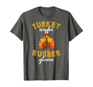 Funny shirts V-neck Tank top Hoodie sweatshirt usa uk au ca gifts for Turkey Scrubs Rubber Gloves Thanksgiving Scrub Tops T-Shirt 346681