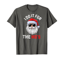 Load image into Gallery viewer, Funny shirts V-neck Tank top Hoodie sweatshirt usa uk au ca gifts for I Do It For The Ho&#39;s Funny Inappropriate Christmas Men Santa T-Shirt 351799
