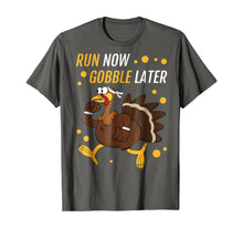 Load image into Gallery viewer, Funny shirts V-neck Tank top Hoodie sweatshirt usa uk au ca gifts for Run Now Gobble Later Thanksgiving Turkey Trot Gifts T-Shirt 765935
