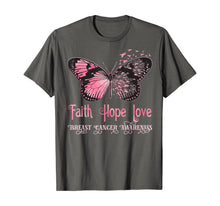 Load image into Gallery viewer, Faith Hope Love Pink Butterfly Breast Cancer Awareness T-Shirt 71117

