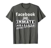 Load image into Gallery viewer, Facebook-Jail-Inmate-Repeat T-Shirt-749007

