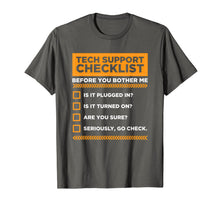 Load image into Gallery viewer, Tech Support Checklist Funny Computer Nerd Sysadmin T-Shirt
