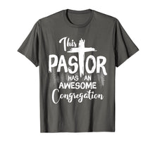 Load image into Gallery viewer, This Pastor Has An Awesome Congregation T-Shirt
