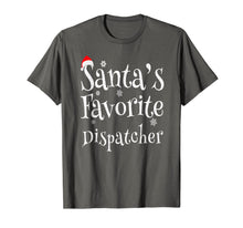 Load image into Gallery viewer, Santa&#39;s Favorite Dispatcher Perfect Christmas Gift T-Shirt
