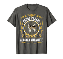 Load image into Gallery viewer, Proud Parent Of An Alaskan Malamute T-Shirt
