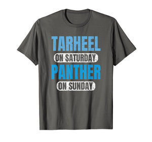 Tarheel on Saturday Panther on Sunday Carolina Gifts Funny T-Shirt-387622