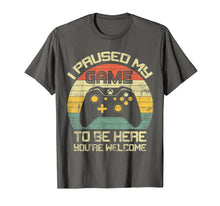 Load image into Gallery viewer, I Paused My Game To Be Here T-Shirt-846090
