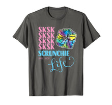 Load image into Gallery viewer, SKSKSK and I Oop! Scrunchie Life Girls &amp; Women&#39;s Humorous T-Shirt
