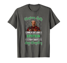 Load image into Gallery viewer, Christmas Lights Are A Lot Like Epsteins They Don&#39;t Hang T-Shirt-405046
